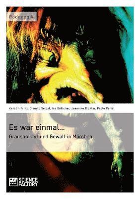 bokomslag Es war einmal... Grausamkeit und Gewalt in Märchen