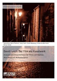 bokomslag David Lynch. Der Film als Kunstwerk