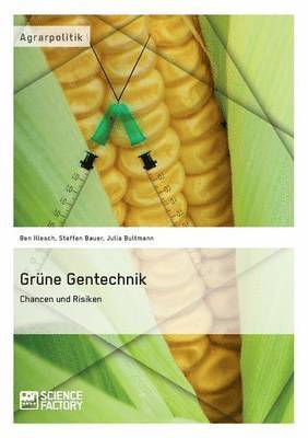 bokomslag Grüne Gentechnik - Chancen und Risiken