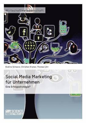 bokomslag Social Media Marketing fr Unternehmen. Eine Erfolgsstrategie?