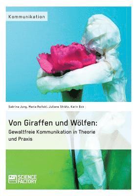 Karin Eck, Sabrina Jung, Maria Reitzki, Juliane Strätz - Von Giraffen und Wölfen, Häftad