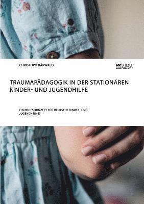 bokomslag Traumapadagogik in der stationaren Kinder- und Jugendhilfe