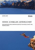 Höher, schneller, gefährlicher? Der Risikosport BASE Jumping im Kontext von Gesellschaft und Persönlichkeit 1