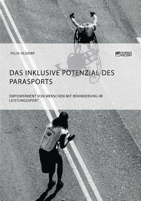 bokomslag inklusive Potenzial des Parasports. Empowerment von Menschen mit Behinderung im Leistungssport