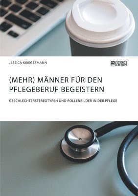 bokomslag (Mehr) Mnner fr den Pflegeberuf begeistern