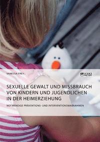 bokomslag Sexuelle Gewalt und Missbrauch von Kindern und Jugendlichen in der Heimerziehung