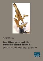 bokomslag Das Mikroskop und die mikroskopische Technik