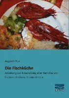 Auguste Rux - Die Fischküche, Häftad. Tillgänglighet: Lägg i varukorg