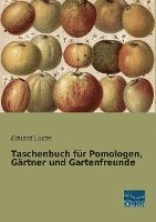 bokomslag Taschenbuch für Pomologen, Gärtner und Gartenfreunde