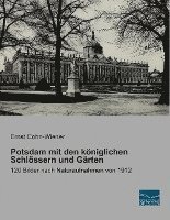 Potsdam mit den königlichen Schlössern und Gärten 1