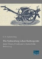 G. K. Spitzenberg - Die Spitzenberg´schen Kulturgeräte, Häftad