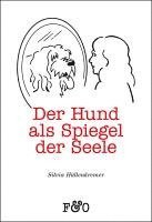 bokomslag Der Hund als Spiegel der Seele