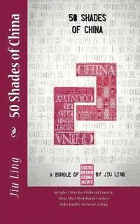 bokomslag 50 Shades of China: A bundle of Cultureshocking News