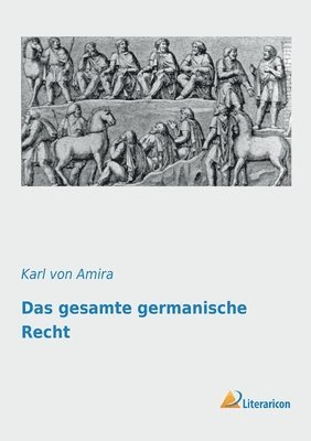 bokomslag Das gesamte germanische Recht