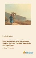 bokomslag Neue Reisen durch die Vereinigten Staaten, Mexiko, Ecuador, Westindien und Venezuela