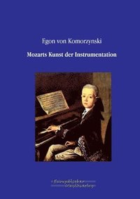 bokomslag Mozarts Kunst der Instrumentation