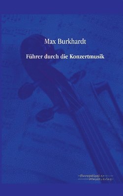 bokomslag Fuhrer durch die Konzertmusik