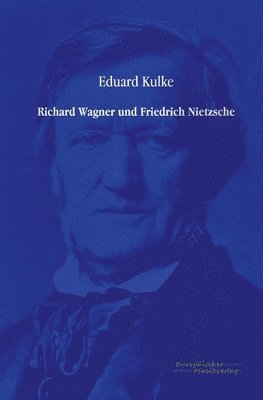 Richard Wagner und Friedrich Nietzsche 1