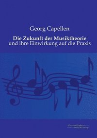 bokomslag Zukunft der Musiktheorie