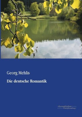 Die deutsche Romantik 1