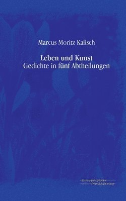 Marcus Moritz Kalisch - Leben und Kunst, Häftad