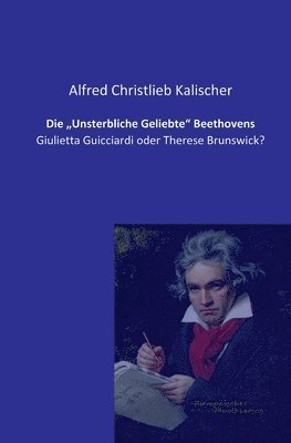 "Unsterbliche Geliebte" Beethovens