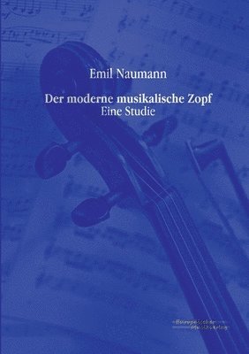 Der moderne musikalische Zopf 1