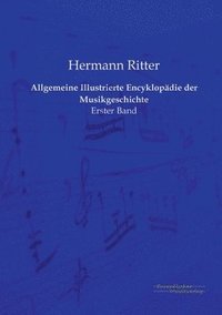bokomslag Allgemeine Illustrierte Encyklopädie der Musikgeschichte