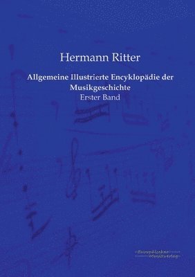 bokomslag Allgemeine Illustrierte Encyklopädie der Musikgeschichte