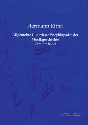 bokomslag Allgemeine Illustrierte Encyklopädie der Musikgeschichte