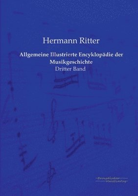 bokomslag Allgemeine Illustrierte Encyklopädie der Musikgeschichte