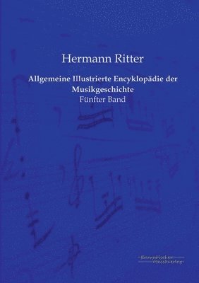 bokomslag Allgemeine Illustrierte Encyklopädie der Musikgeschichte