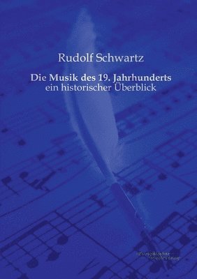 Rudolf Schwartz - Musik des 19. Jahrhunderts, Häftad