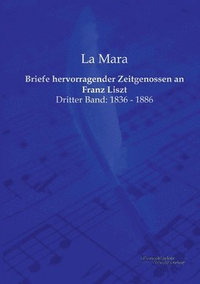 bokomslag Briefe hervorragender Zeitgenossen an Franz Liszt