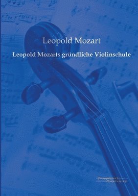 bokomslag Leopold Mozarts gründliche Violinschule