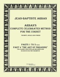 bokomslag Arbans complete celebrated method for the cornet