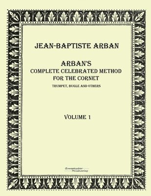 bokomslag Arban¿s complete celebrated method for the cornet
