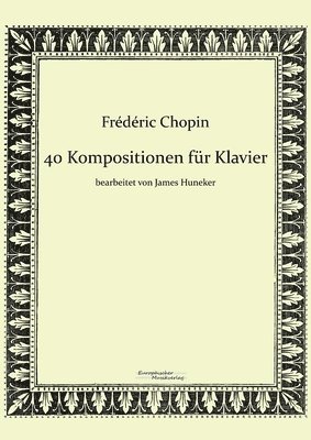 bokomslag 40 Kompositionen fr Klavier von Frdric Chopin