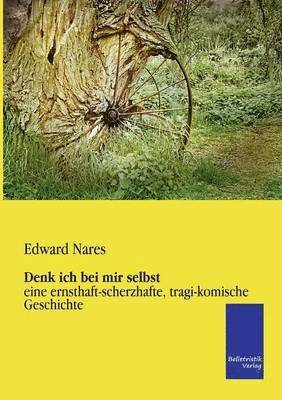 Edward Nares - Denk ich bei mir selbst, Häftad