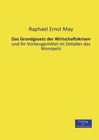 bokomslag Das Grundgesetz der Wirtschaftskrisen