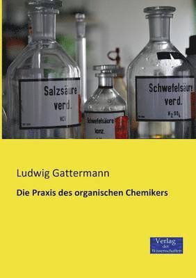 bokomslag Die Praxis des organischen Chemikers