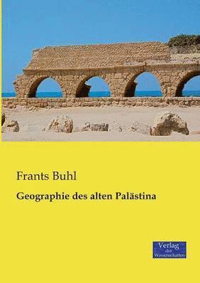 Frants Buhl - Geographie des alten Palästina, Häftad