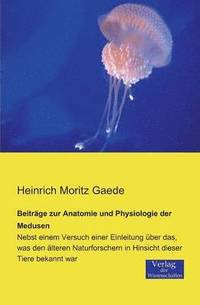 bokomslag Beitrage zur Anatomie und Physiologie der Medusen