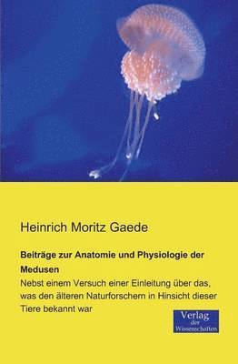 bokomslag Beitrge zur Anatomie und Physiologie der Medusen