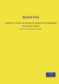 bokomslag Handbuch der Anatomie und Mechanik der Gelenke unter Berucksichtigung der bewegenden Muskeln