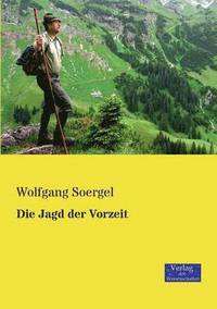 bokomslag Die Jagd der Vorzeit