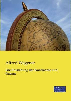 bokomslag Entstehung der Kontinente und Ozeane