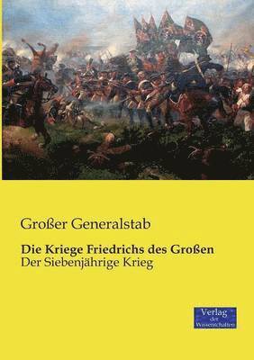 Die Kriege Friedrichs des Groen 1