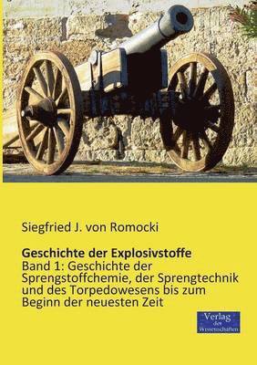 Siegfried J Von Romocki - Geschichte der Explosivstoffe, Häftad