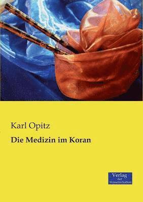 bokomslag Die Medizin im Koran